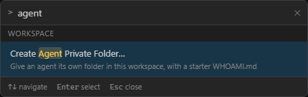 The actions palette with "agent" typed, and Create Agent Private Folder… matched and highlighted under Workspace, with the description of what it does beneath it